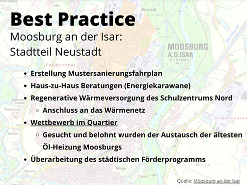 Moosburg an der Isar dient mit der Quartierssanierung des Stadtteils Neustadt inklusive Sanierungsfahrplan, Haus-zu-Haus Beratungen und einem Wettbewerb im Quartier als Best Practice Beispiel. Bild: Melanie Falkenstein/ Stadt Moosburg.