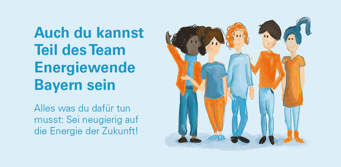 Ein Bild mit mehreren Kindern. Dazu steht der Text "Auch du kannst Teil des Team Energiewende Bayern sein. Alles was du dafür tun musst: Sei neugierig auf die Energie der Zukunft!"
